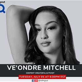 Ve’ondre Mitchell, Black internet Celebrity & Activist
